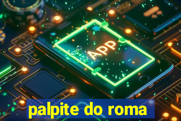 palpite do roma