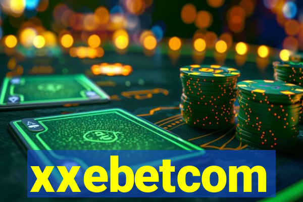 xxebetcom