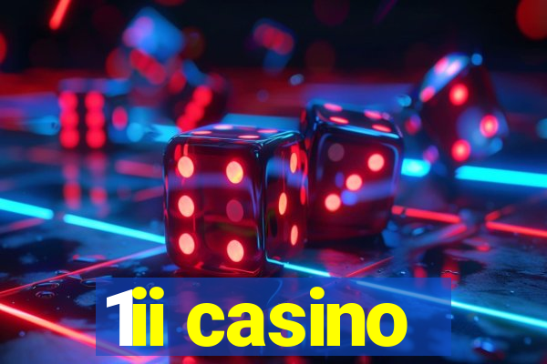 1ii casino