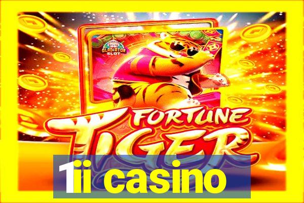 1ii casino