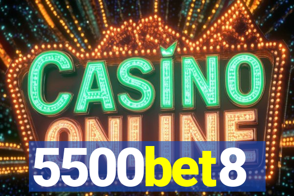 5500bet8