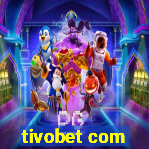 tivobet com