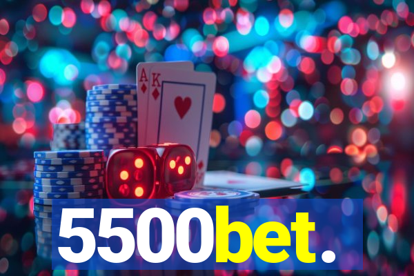 5500bet.