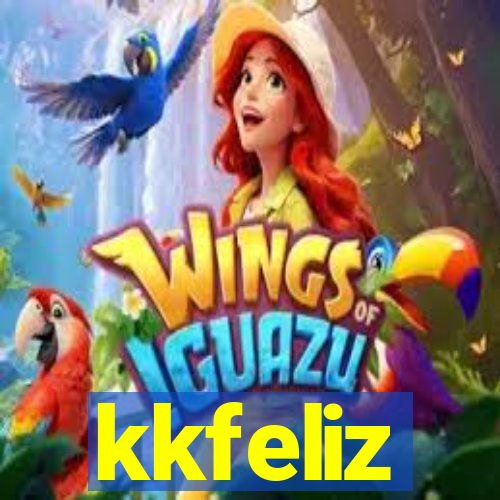 kkfeliz