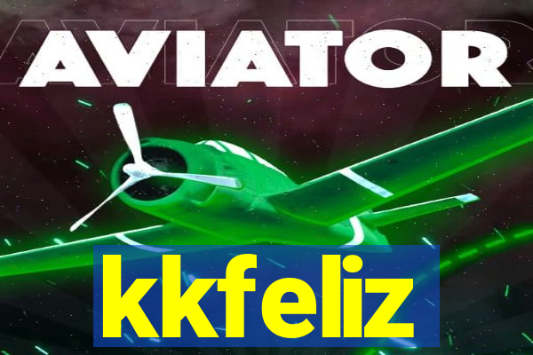 kkfeliz