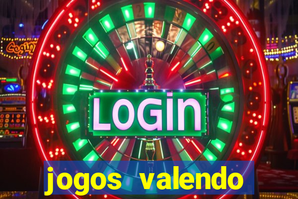 jogos valendo dinheiro online