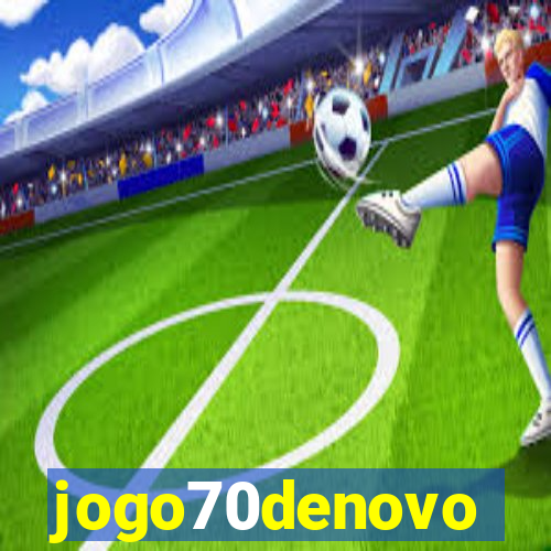 jogo70denovo