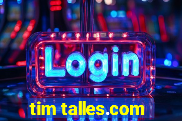 tim talles.com