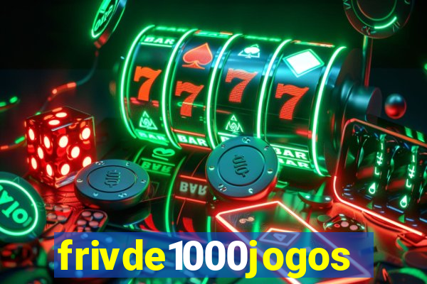 frivde1000jogos
