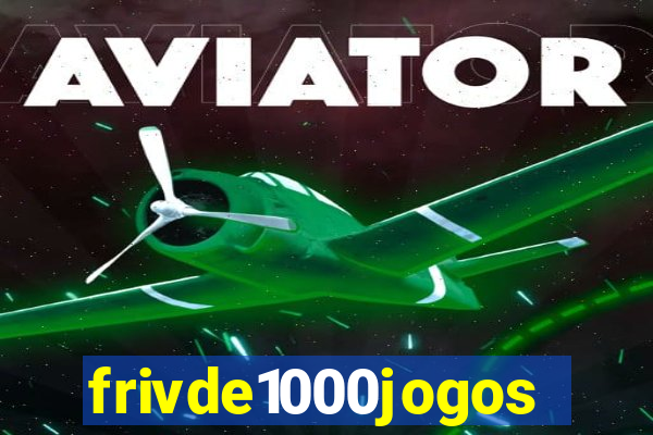 frivde1000jogos