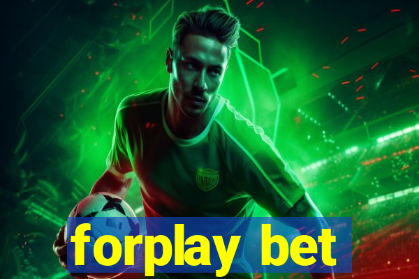 forplay bet