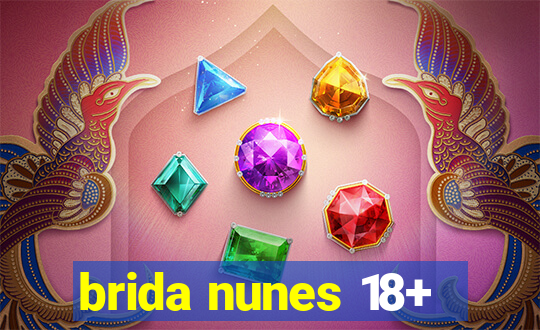 brida nunes 18+