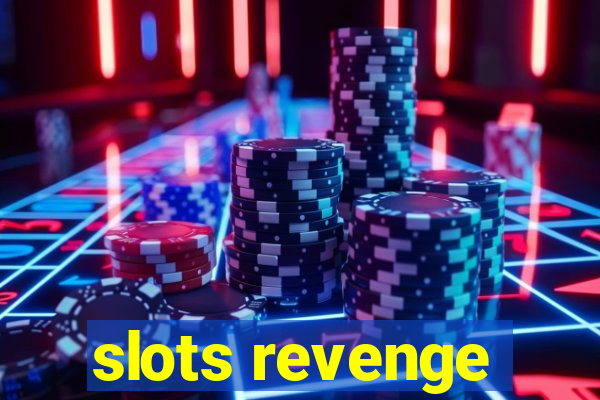 slots revenge