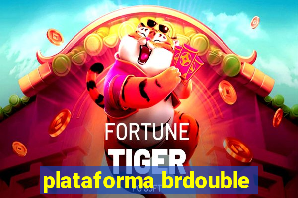 plataforma brdouble