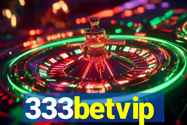 333betvip