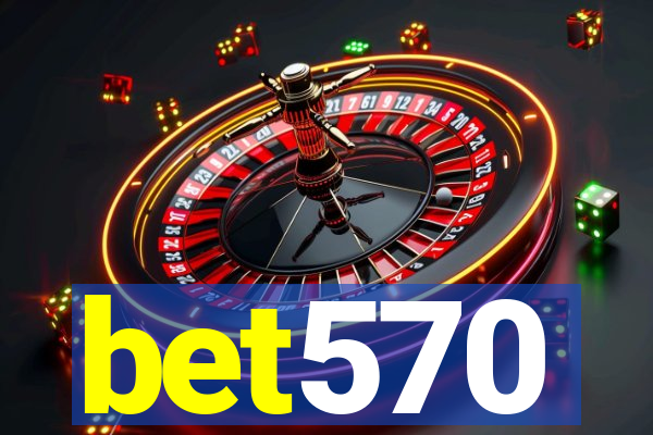 bet570