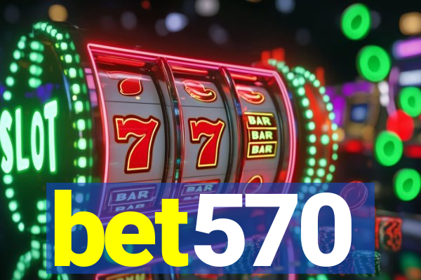 bet570