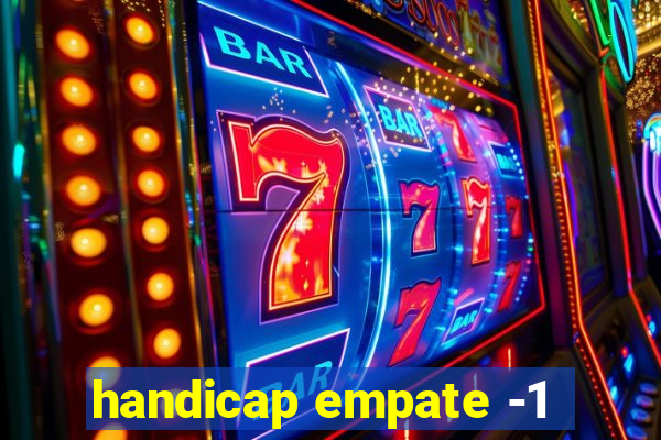 handicap empate -1