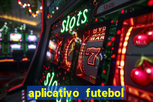 aplicativo futebol da hora 4.5