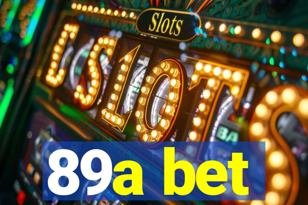 89a bet