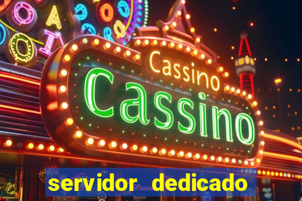 servidor dedicado para jogos brasil