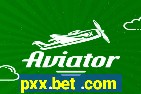 pxx.bet .com