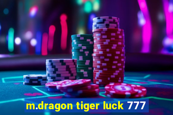 m.dragon tiger luck 777