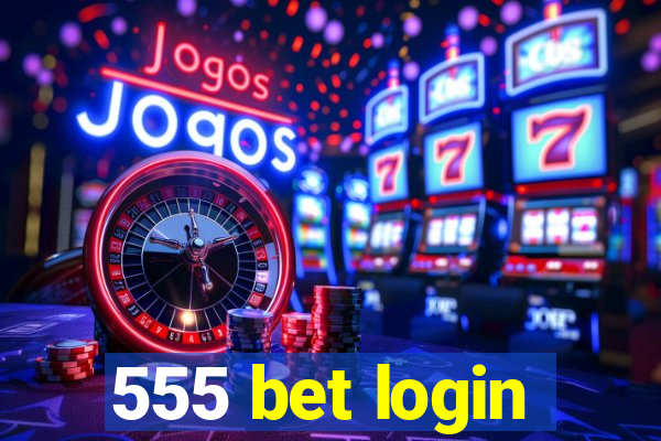 555 bet login