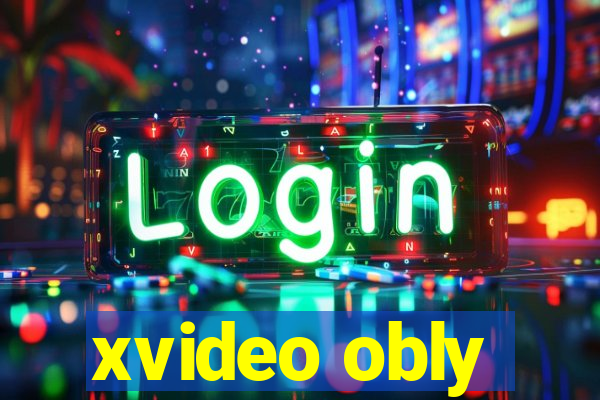 xvideo obly