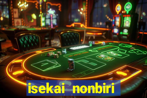 isekai nonbiri nouka dublados