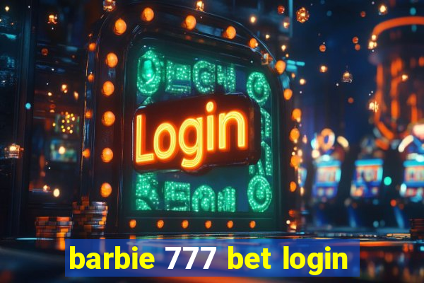 barbie 777 bet login