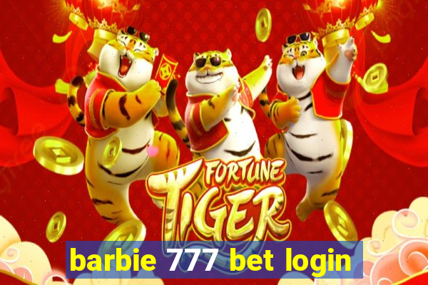 barbie 777 bet login