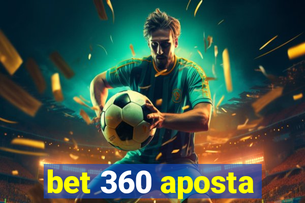 bet 360 aposta