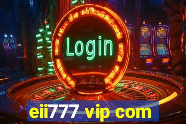 eii777 vip com