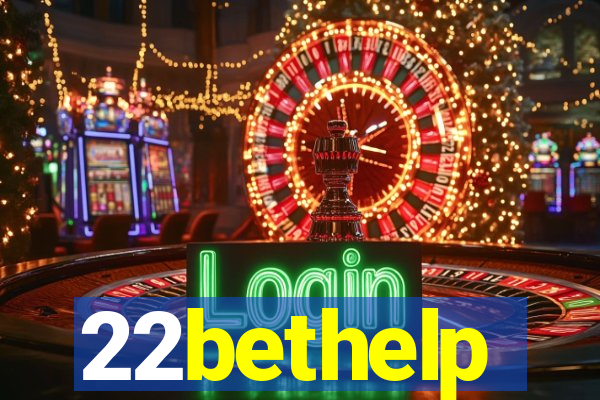 22bethelp