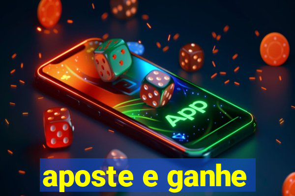 aposte e ganhe