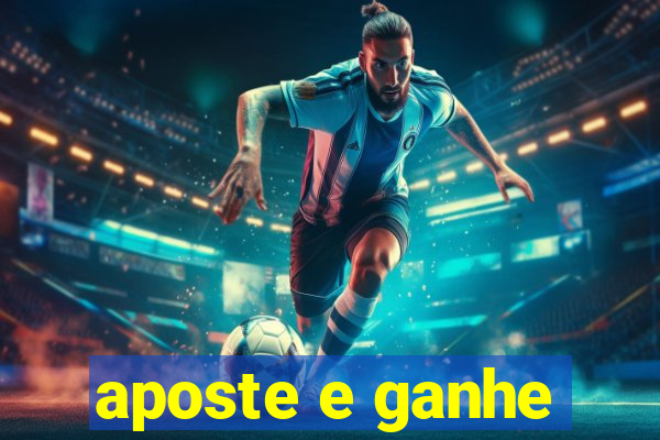 aposte e ganhe