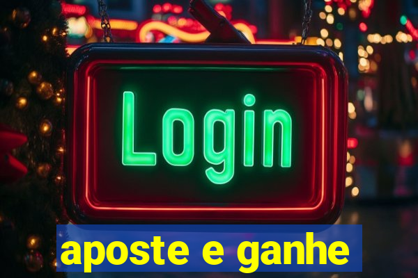 aposte e ganhe