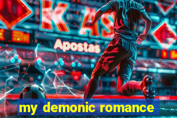 my demonic romance