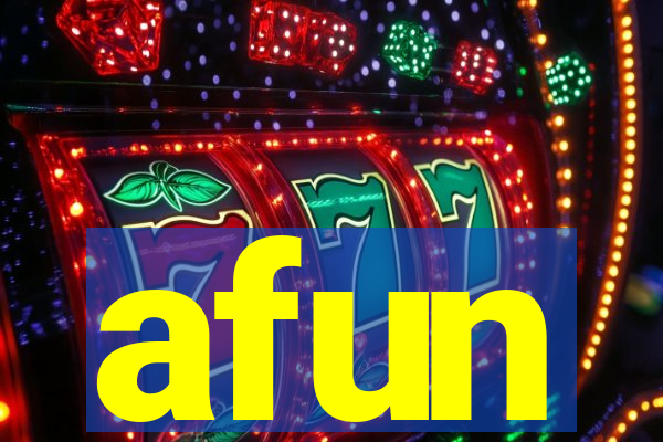afun
