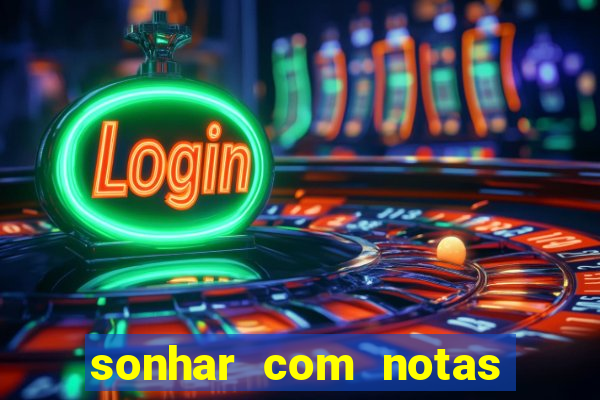 sonhar com notas de 50 reais jogo do bicho