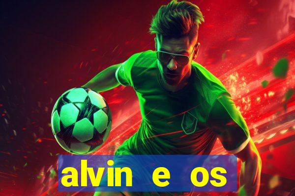 alvin e os esquilos 3 filme completo dublado mega filmes