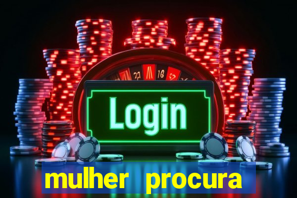mulher procura homem salvador