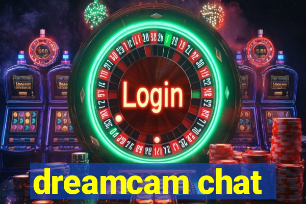 dreamcam chat
