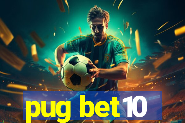 pug bet10