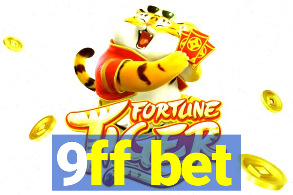 9ff bet
