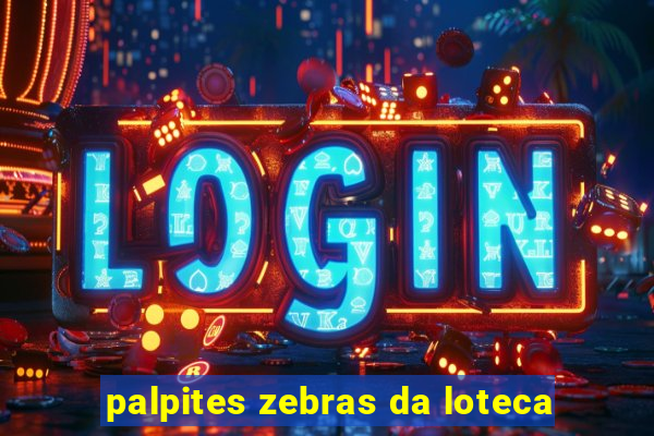 palpites zebras da loteca