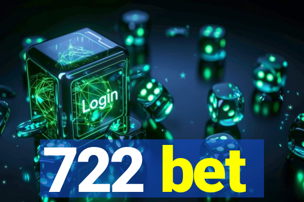 722 bet