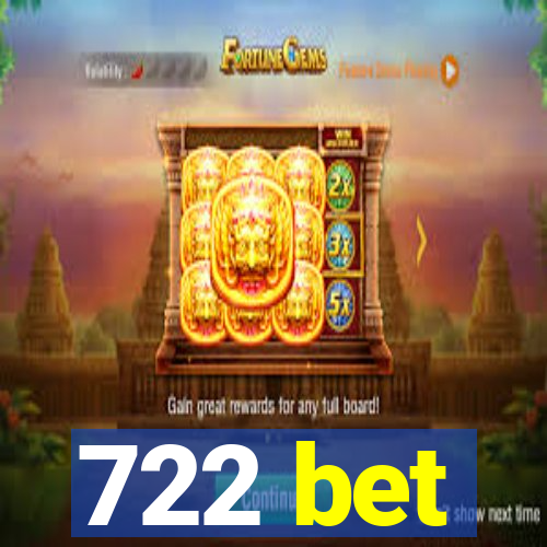 722 bet