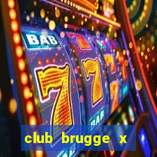 club brugge x union palpite